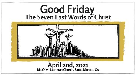 Good Friday The Last 7 Words April 2nd 2021 Youtube