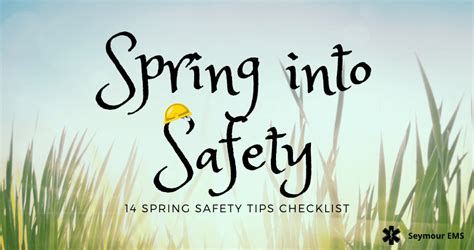 Spring Safety Tips 14 Point Spring Safety Checklist 2020 Seymour Ems