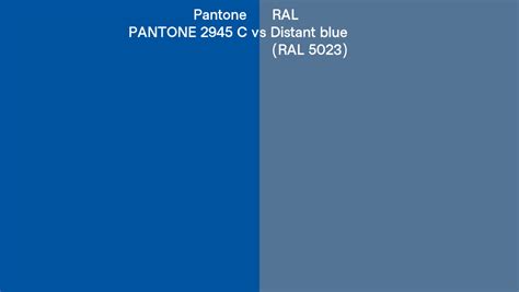 Pantone 2945 C Vs Ral Distant Blue Ral 5023 Side By Side Comparison