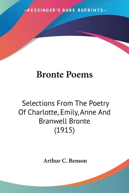 Bronte Poems : Selections from the Poetry of Charlotte, Emily, Anne and ...