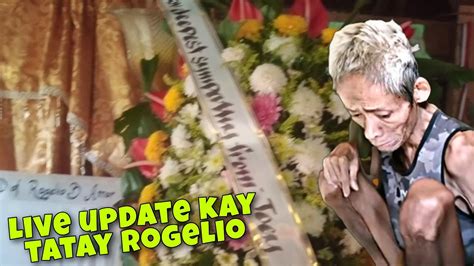 Live Update Kay Tatay Rogelio Youtube