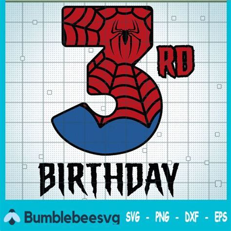 3rd Birthday Spider Man Svg Spider Man Svg Birthday Svg In 2024