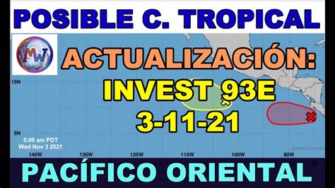 Invest E Probable Cicl N Tropical En El Pac Fico Esta Semana Youtube