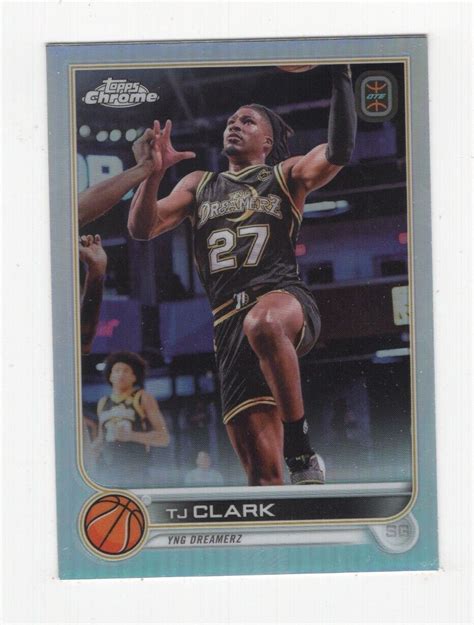 Topps Chrome Ote Overtime Elite Refractor Tj Clark Ebay