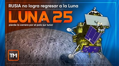 Luna 25 no comple su misión Habrá Luna 26 YouTube