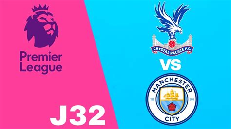 RESUMEN Crystal Palace 2 4 Manchester City En Vivo Premier League 2023