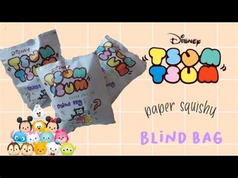 Unboxing Tsum Tsum Paper Squishy Blind Bag Youtube