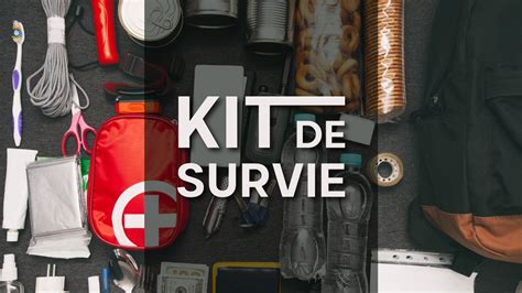 Kit De Survie L Art De Se Pr Parer L Inattendu