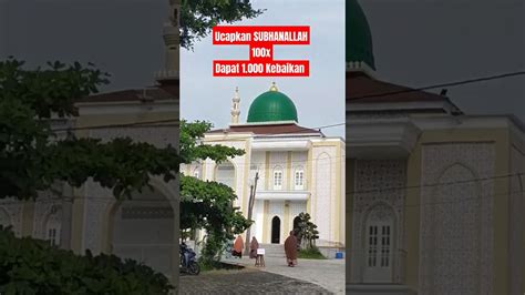 Ucapkan Subhanallah 100x Dapat 1 000 Kebaikan Syekhalijaber