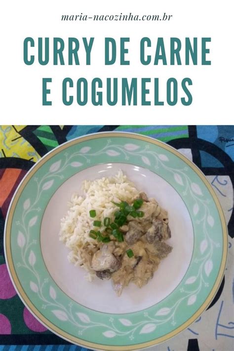 Curry De Carne E Cogumelos Curry Receitas Cogumelos
