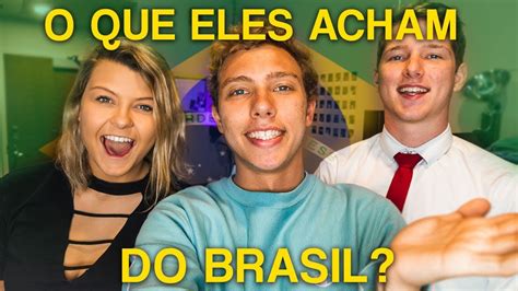 O QUE OS GRINGOS PENSAM SOBRE O BRASIL YouTube