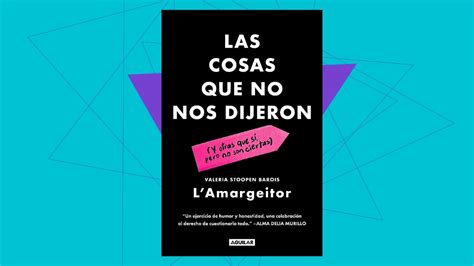 Valeria Stoopen Lanza Su Libro Las Cosas Que No Nos Dijeron Y Otras