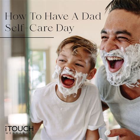 How To Have A Dad Self Care Day