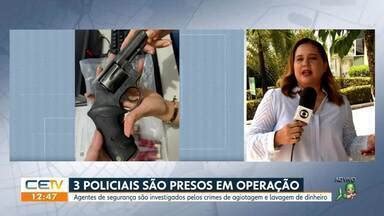 Cetv Edi O Fortaleza Tr S Policiais S O Presos Em Opera O Da