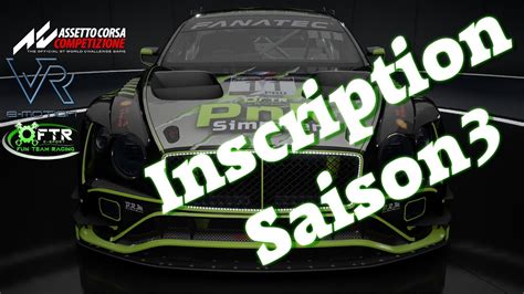 Assetto Corsa Competizione Inscription Championnat Ftr Saison