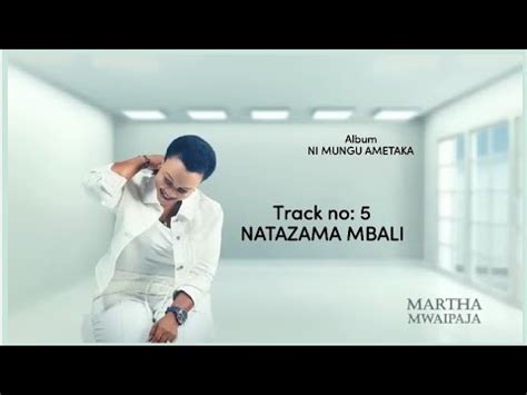 Wimbo Mpya Martha Mwaipaja Natazama Mbali New Gospel Music