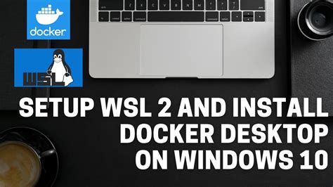 How To Setup WSL2 And Install Docker Desktop On Windows 10 YouTube