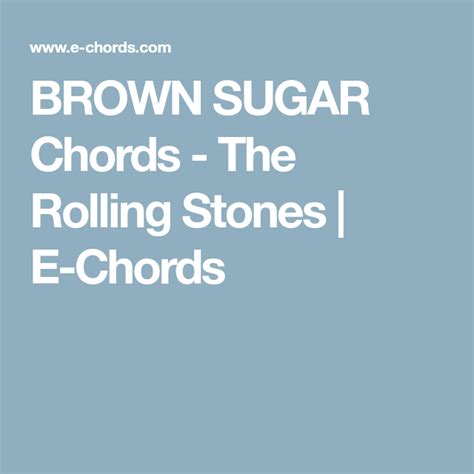 BROWN SUGAR Chords - The Rolling Stones | E-Chords | Sugar chords ...