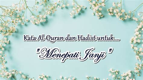 Kataquran Katarasul Quran Hadist Menepati Janji Youtube