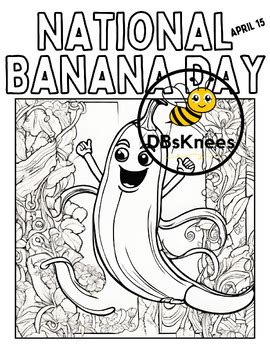 Banana Day Coloring Page April By Dbsknees Tpt