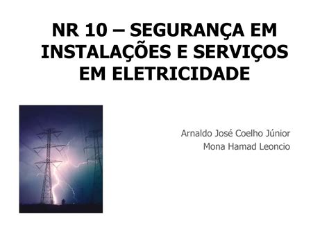 Norma Regulamentadora 10 Seguranca Em Eletricidade Ppt