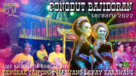 Terbaru Pongdut Medley Enak Jaipong Pmj Ujang Lanay Karawang Live