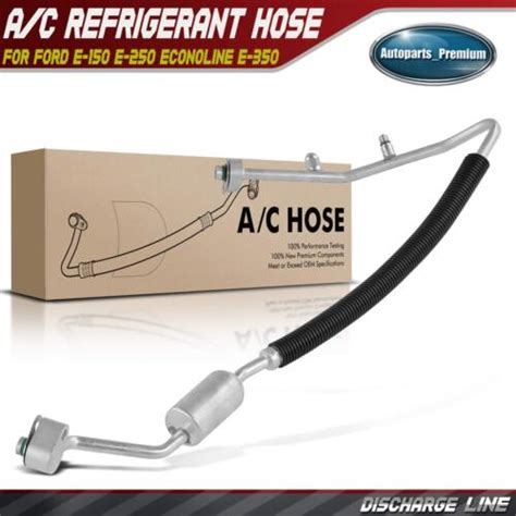 Ac Refrigerant Discharge Line For Ford E E Econoline E