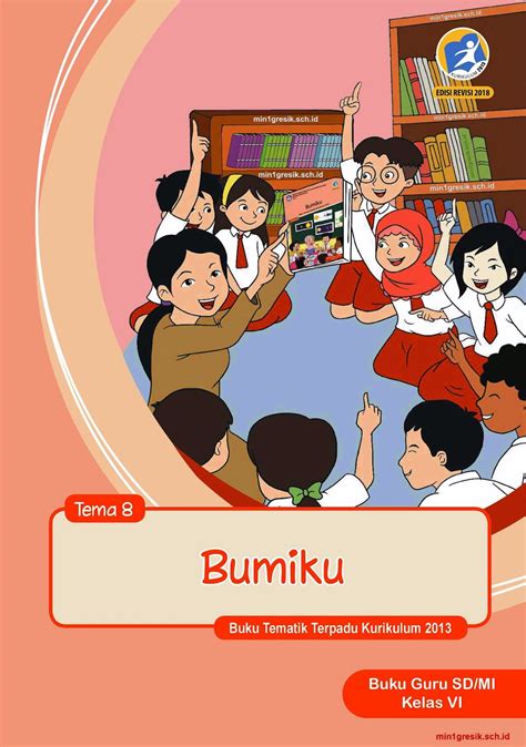 Buku Guru Pembelajaran Tematik Terpadu Tema 8 Untuk Kelas 6 SD MI