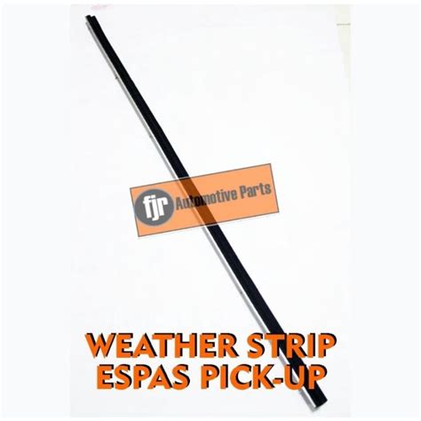 Weather Strip Espass Pick Up Pelipit Karet List Kaca Lazada Indonesia