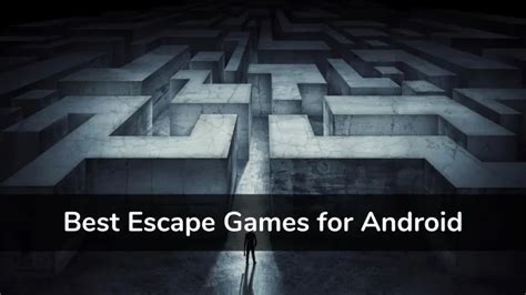 Top Best Escape Games For Android Codeforgeek