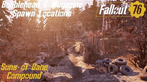 Fallout 76 Bobblehead And Magazine Spawn Locations Sons Of Dane Compound Youtube