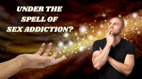 My Sex Addiction “spell” Ends Using These Strategies With Sex Addiction