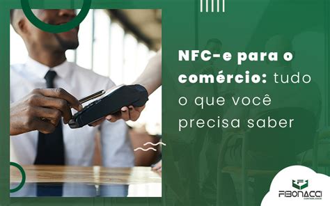 O Que Voc Precisa Saber Sobre A Nfc E Para Rcio