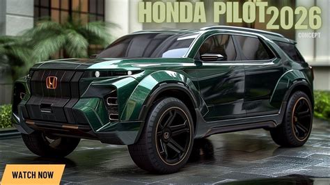 🚙 2025 2026 Vision Next Gen Preview Of The Upcoming Honda Pilot Youtube