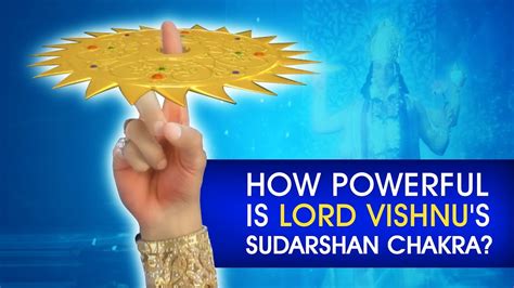 How Powerful Is Lord Vishnus Sudarshan Chakra Youtube