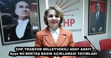 Chp Trabzon M Lletvek L Aday Adayi Ay E Nil Bekta Basin A Iklamasi