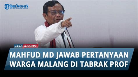 Mahfud Md Jawab Pertanyaan Dari Warga Malang Di Acara Tabrak Prof Ada