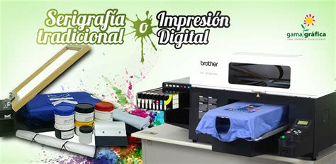 ¿serigrafía Tradicional O Impresión Digital Gamagrafica