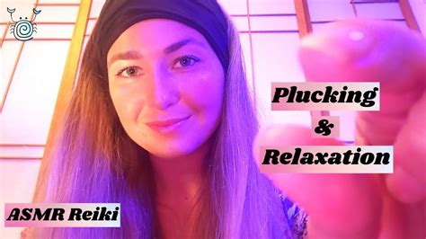 Asmr ~ Asmr Reiki 🤏plucking And Pulling🤏 Negative Energy And Stress 😴hand Sounds Asmr For