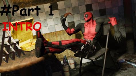 Deadpool Gameplay Walkthrough Part 1 Intro Deadpool Movie Deadpool Gt 710 Deadpool Full