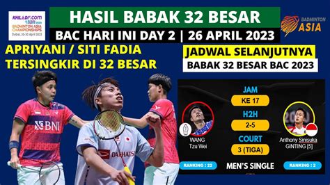 Hasil Badminton Asia Championship 2023 Day 2 Hari Ini Apriyani Siti