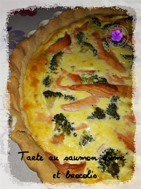 Tarte au saumon fumé et Brocolis La table de Jean Pierre Tarte au