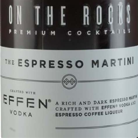 On The Rocks Cocktails Effen Espresso Martini