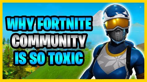 Why The Fortnite Community Is So Toxic The Reasons Why The Fortnite