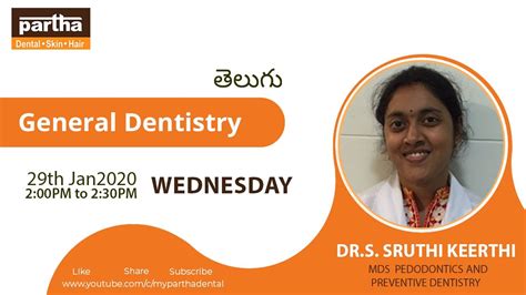 Partha Dental Clinic General Dentistry By Dr Sruthi Keerthi YouTube