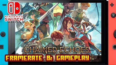 Chained Echoes Nintendo Switch Framerate Gameplay Youtube