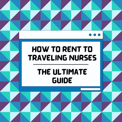 how to rent home to traveling nurses