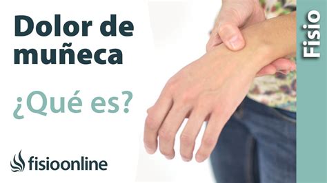 ¿qué Puede Ser Si Tengo Dolor En La Muñeca Diagnósticos Más Comunes