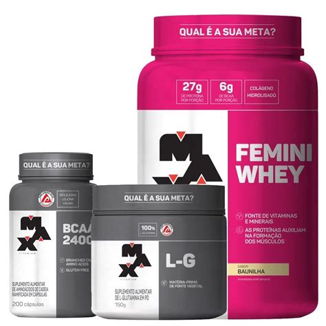 Kit Femini Whey 900g Baunilha Bcaa 200 Cápsulas Glutamina 150g Max Titanium Otimanutri