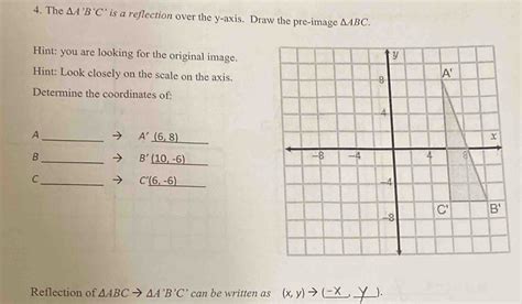 Solved The A B C Is A Reflection Over The Y Axis Draw The Pre